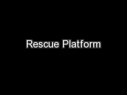 Rescue Platform