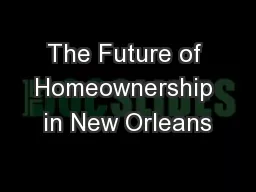The Future of Homeownership in New Orleans