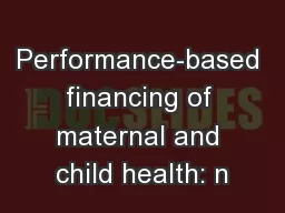 Performance-based financing of maternal and child health: n