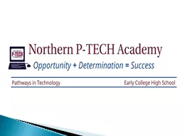 Pathways in Technology Early College High School is a new m