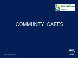 COMMUNITY CAFES