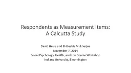 Respondents as Measurement Items: