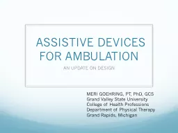 ASSISTIVE DEVICES FOR AMBULATION