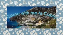 Come with me to Capri!