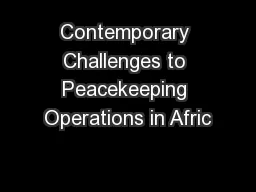 Contemporary Challenges to Peacekeeping Operations in Afric