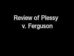 Review of Plessy v. Ferguson
