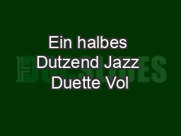 Ein halbes Dutzend Jazz Duette Vol