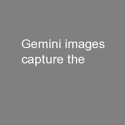 Gemini images capture the