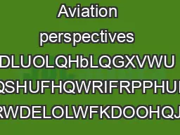 Aviation perspectives DLUOLQHbLQGXVWU FRQWUROPRUHWKDQSHUFHQWRIFRPPHUFLDODLUOLQHWUDIF DQGDFWXDOOGHFUHDVLQJZKHQDGMXVWHGIRULQDWLRQ