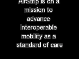 AirStrip is on a mission to advance interoperable mobility as a standard of care