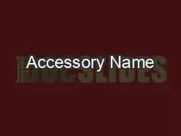 Accessory Name