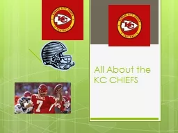 All About the KC CHIEFS