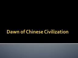 Dawn of Chinese Civilization