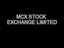 MCX STOCK EXCHANGE LIMITED