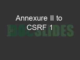 Annexure II to CSRF 1
