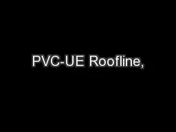 PVC-UE Roofline,