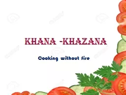 KHANA -KHAZANA