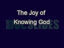 The Joy of Knowing God