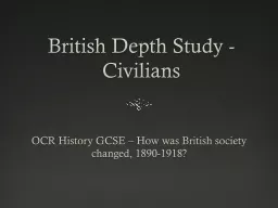 British Depth Study - Civilians