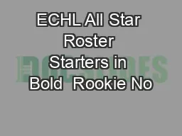 ECHL All Star Roster Starters in Bold  Rookie No