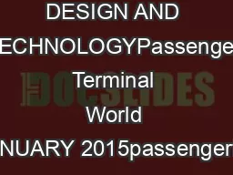 DESIGN AND TECHNOLOGYPassenger Terminal World JANUARY 2015passengerter