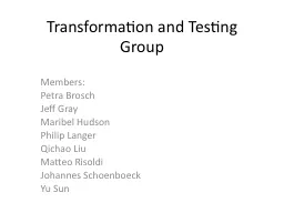 Transformation and Testing Group