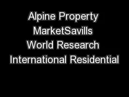 Alpine Property MarketSavills World Research International Residential