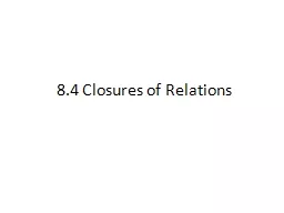 8.4 Closures of Relations