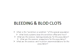 BLEEDING & BLOD CLOTS
