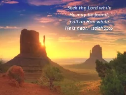 Seek the Lord while