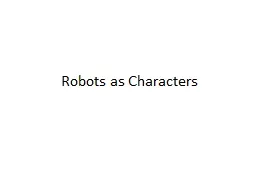 Robots as Characters