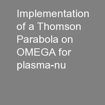 Implementation of a Thomson Parabola on OMEGA for plasma-nu