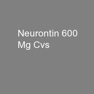 Neurontin 600 Mg Cvs