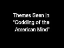 Themes Seen in “Coddling of the American Mind”