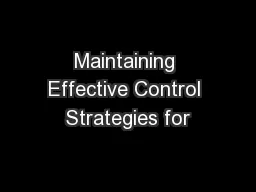 Maintaining Effective Control Strategies for