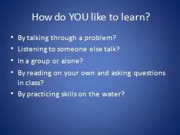 How do YOU like to learn?