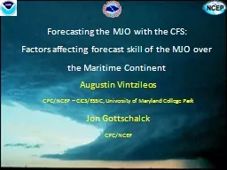 Forecasting the MJO with the CFS: