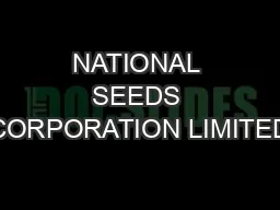 NATIONAL SEEDS CORPORATION LIMITED