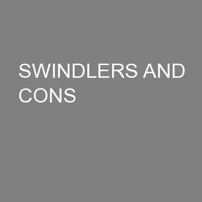 SWINDLERS AND CONS