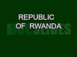 REPUBLIC  OF  RWANDA