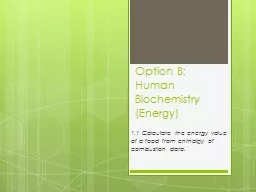 Option B: Human Biochemistry (Energy)