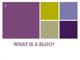 WHAT IS A BLOG?