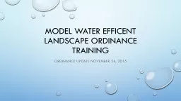 MODEL WATER EFFICENT LANDSCAPE ORDINANCE TRAINING