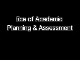 Fice of Academic Planning & Assessment