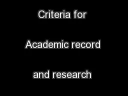 Screening Criteria for Academic record and research performance 
...