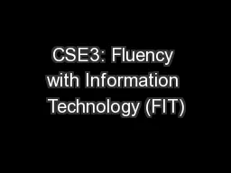 CSE3: Fluency with Information Technology (FIT)