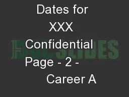 Auspicious Dates for XXX  Confidential   Page - 2 -           Career A