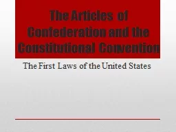 The Articles of Confederation and the Constitutional Conven