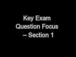 Key Exam Question Focus – Section 1