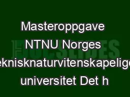 Masteroppgave NTNU Norges teknisknaturvitenskapelige universitet Det h